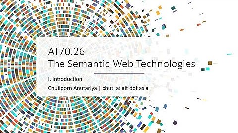 The Semantic Web Technologies: Unit 01 Semantic Web and Web of Data