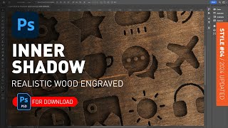 Realistic Wood Engraved Effect by Inner Shadow - Layer Style in Photoshop + PSD File Demonstrated