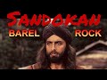 Sandokan   barel rock