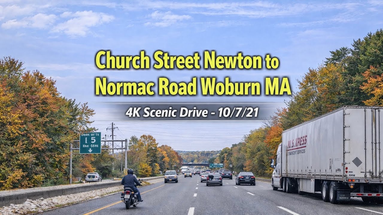 🚘 Church Street Newton to Normac Road Woburn MA | 4K  Scenic Drive - 10/7/21