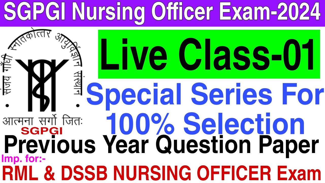 SGPGI Staff Nurse Previous Years Question Paper ।। Important Nursing MCQs ।। RML ।। DSSB ।।