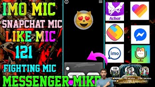 Messenger Mike🔥😈IMO MIC🔥SNAPCHAT MIC😱121 MIC🔥🤯 LIKE MIC🔥👿 লাইভ প্রুফ ফ্রী ডাউনলোড এন্ড্রইড মাইক