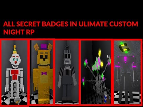 Ultimate Custom Night Rp Roblox All Almost All Badges Youtube