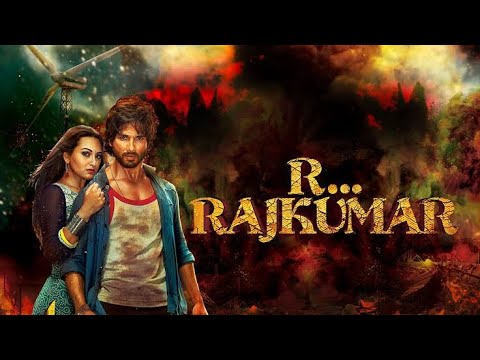 R... RAjKUMAR full movie , shahid Kapoor ,Sonakshi Sinha ... - YouTube