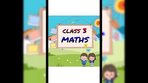 CLASS-3 MATHEMATICS (EXERCISE-6.7)