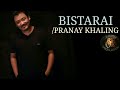 Bistarai pranay khaling