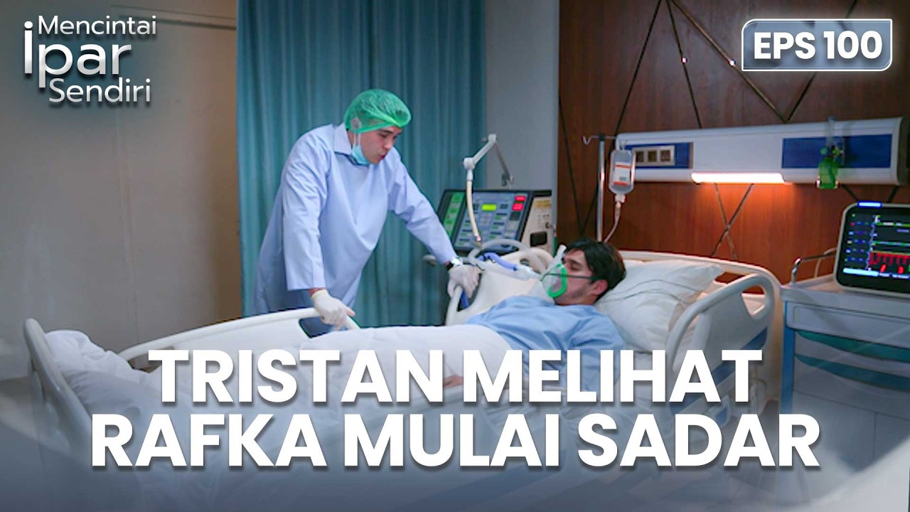 Jari Bergerak! Rafka Mulai Ada Tanda Siuman | MENCINTAI IPAR SENDIRI | EPS. 100 (3/4)