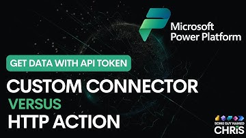 Microsoft Power Platform | Get Data with API Token | Custom Connector versus HTTP Action