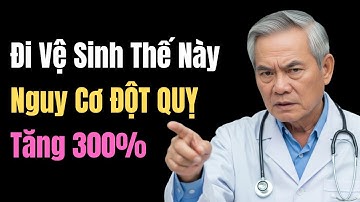 5 Thói Quen Đi Vệ Sinh Của Người Già Làm Tăng Nguy Cơ Đột Quỵ Lên 300% Và Cách Phòng Ngừa!
