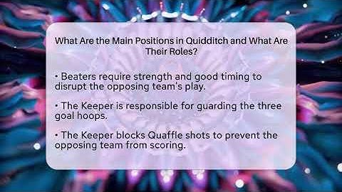 What Are the Main Positions in Quidditch and What Are Their Roles? - The Wizarding Realm
