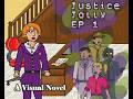 Justice Jolly Episode 1