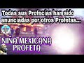 🔴NIÑA PROFETA ES MEXICANA sus PROFECIAS 📢😯 coinciden con otros AVISOS...