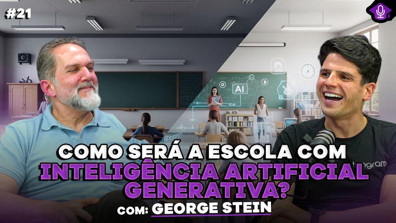 Com IA, escolas públicas vão ficar para trás? Com George Stein ...