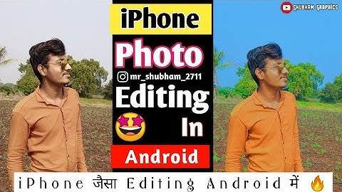 iPhone Photo Editing in Android | iPhone filters for Android | iPhone jesi photo editing.#iphone_ed.