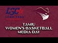 Texas A&M International Women's Basketball (2021-22 LSC Online Preseason Media Day)