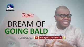 Dreaming of Going Bald - A Bald and Woman Spiritual Meaning