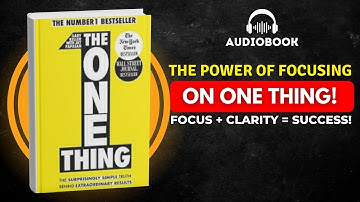The One Thing by Gary Keller | Complete Audiobook Summary