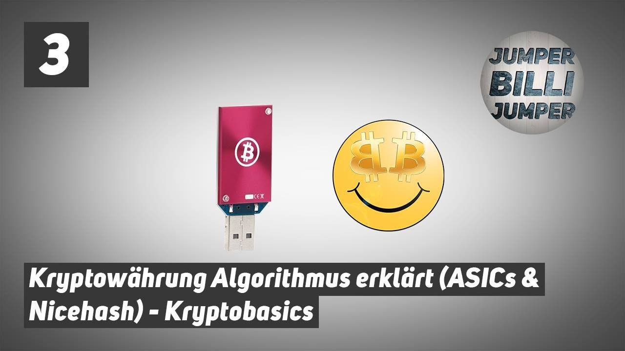 Krypto Basics #003: Kryptowährungen Algorithmen einfach Erklärt ASICs  Nicehash