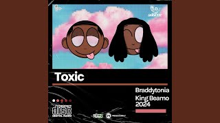 Toxic (feat. King Beamo)