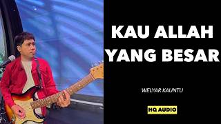 Kau Allah Yang Besar  Welyar Kauntu Cover By New Life Worship Indonesia  Wl  Olivia Nidya
