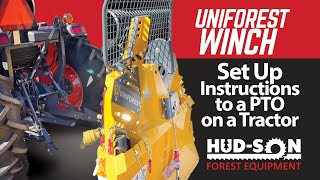 Uniforest Winch Set Up and mounting to a PTO on a Tractor - Hud-Son Forest Equipment BEST WINCH!