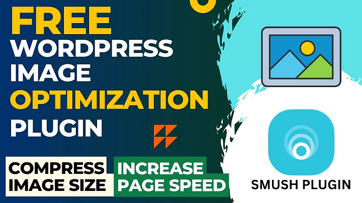 Free WordPress Image Optimization Plugin | WordPress Image Compression | WP Smush Plugin Tutorial
