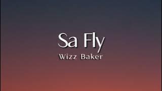Sa Fly - Wizz Baker ( Lirik Lagu )