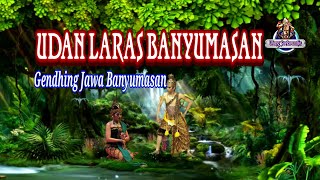 UDAN LARAS GENDHING BANYUMASAN_001 [] Gendhing Jawa Banyumasan