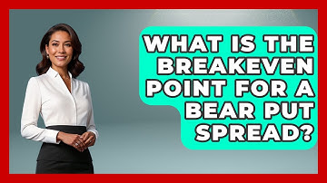 What Is The Breakeven Point For A Bear Put Spread? - Stock and Options Playbook