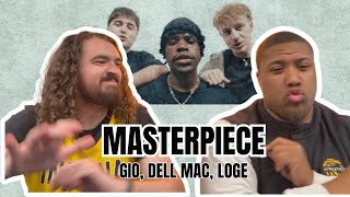 Celebrity THESE DUDES ARE FIRE! // FIRST TIME REACTION // Masterpiece - Gio, Dell Mac, Loge Profile