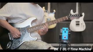 Dk Dl-1 Time Machine Delay Effect Pedal Demo.