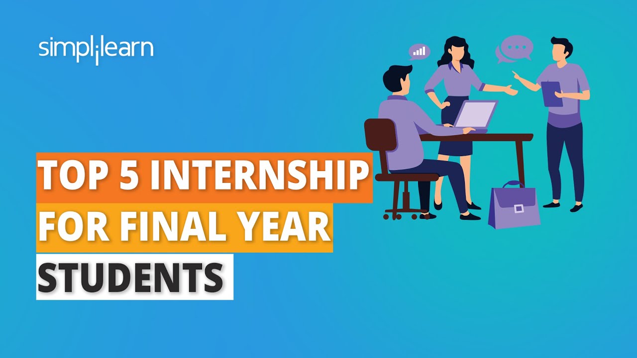 Top 5 Internship for Final Year Students | Best Internships for College ... Top 5 Internship for Final Year Students | Best Internships for College ...