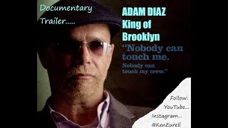 Famous THE SEVEN FIVE CORRUPT COPS - Adam Diaz documentary trailer The King of Brooklyn - Ken Eurell Wealth