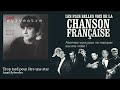 Anne Sylvestre - Trop tard pour être une star -  Chanson française