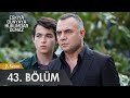 Eşkıya Dünyaya Hükümdar Olmaz 43. Bölüm - atv