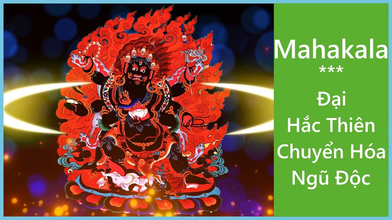 Đại Hắc Thiên Mahakala - Sắc Tướng Uy Mãnh Của Đức Quan Âm Đại Bi ...