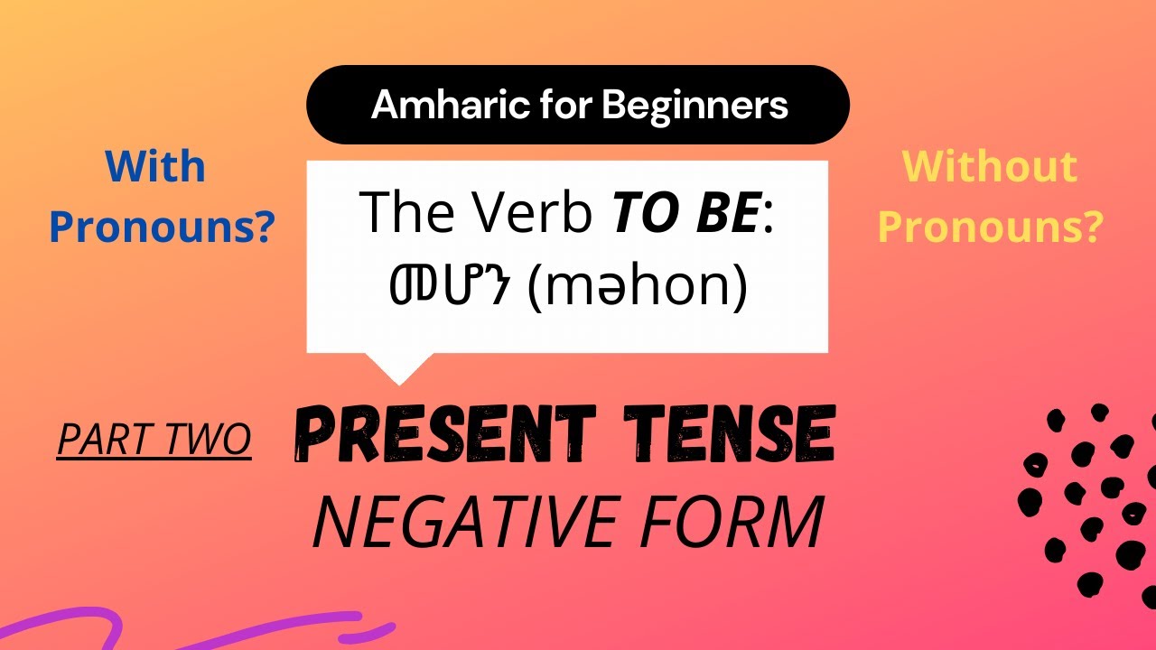 Master Amharic Negation: How to Say 
