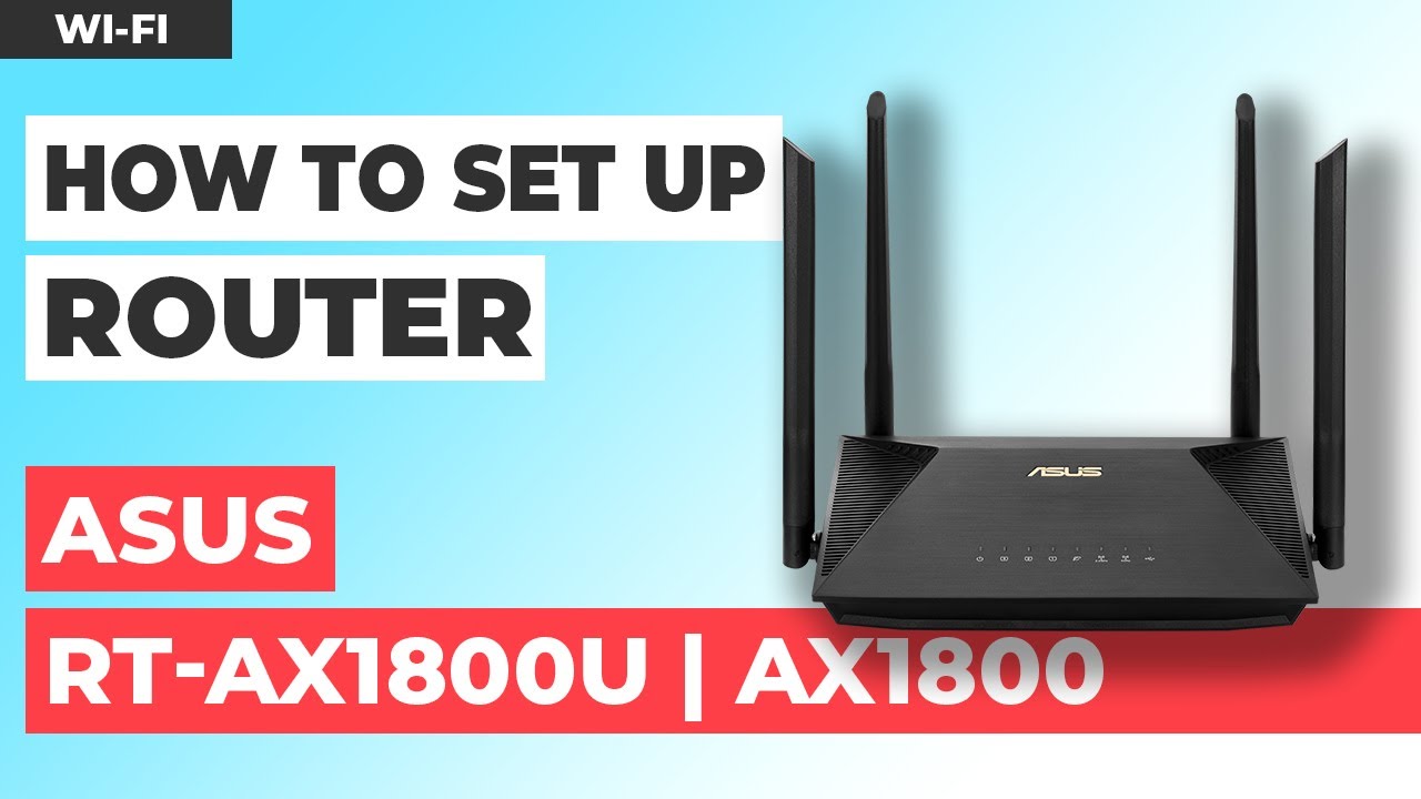 ✓ How to Set Up ASUS RT-AX1800U | How to Setup ASUS AX1800 ✓ How to Set Up ASUS RT-AX1800U | How to Setup ASUS AX1800