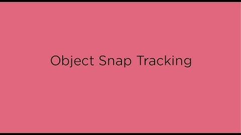 36   object snap tracking