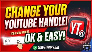 How to Change Your YouTube Handle (Step-by-Step Guide)