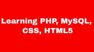 Learning PHP MYSQL CSS HTML5