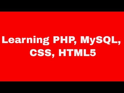 Learning PHP MYSQL CSS HTML5