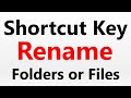 Rename Shortcut key || rename folder and Any file || Rename files