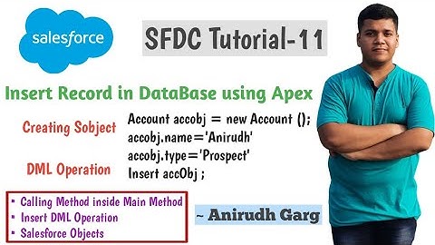 Insert Record in Salesforce using apex | Sobjects Create | Apex Class | DML Operations | Tutorial 11