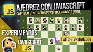 ♟️ Juego de Ajedrez con Javascript | 1x05: FEN (Forsyth-Edwards Notation)