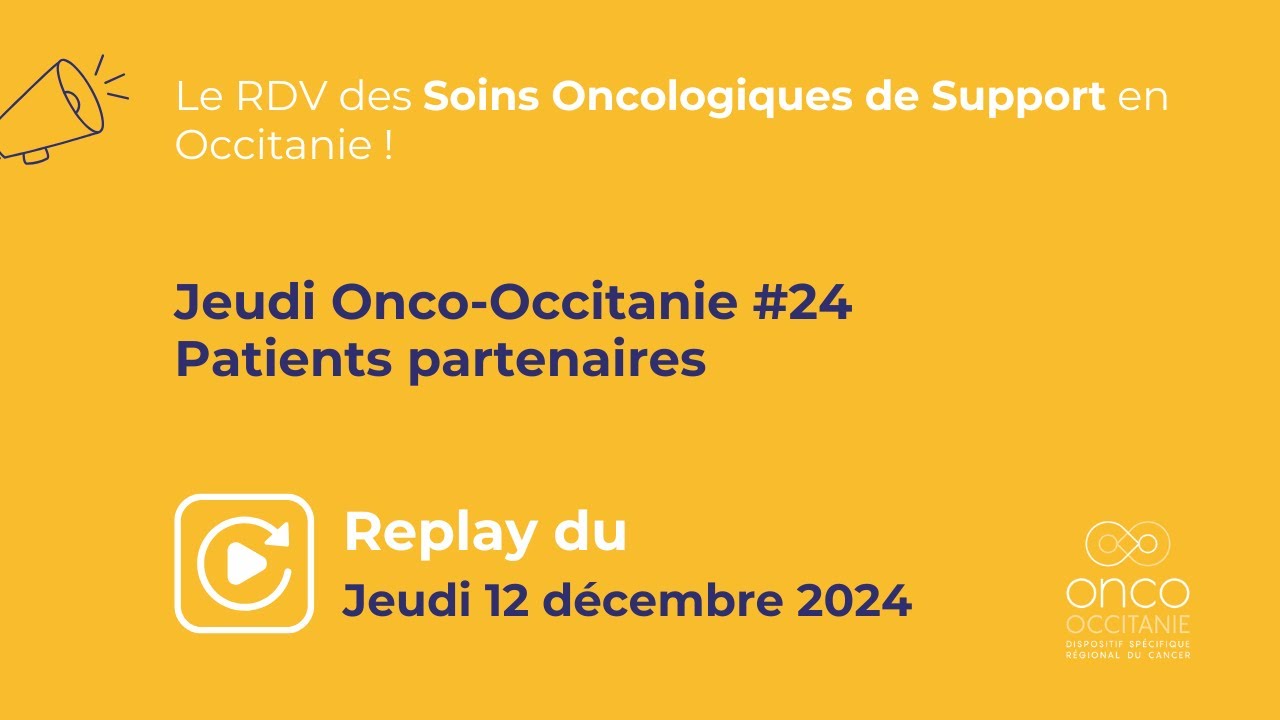 Jeudi Onco Occitanie #24 : Patients partenaires