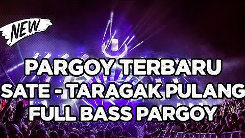 PARGOY MINANG BUSET SATE FULL BASS PARGOY TERBARU 2022 [Rahmad Na]
