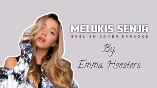 Emma Heesters - Melukis Senja (English Cover) || KARAOKE VERSION