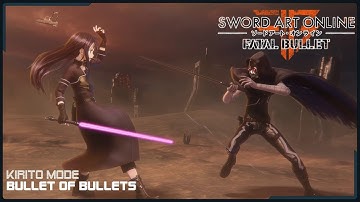 {Sword Art Online} - Fatal bullet - Kirito Mode - Bullet of Bullets