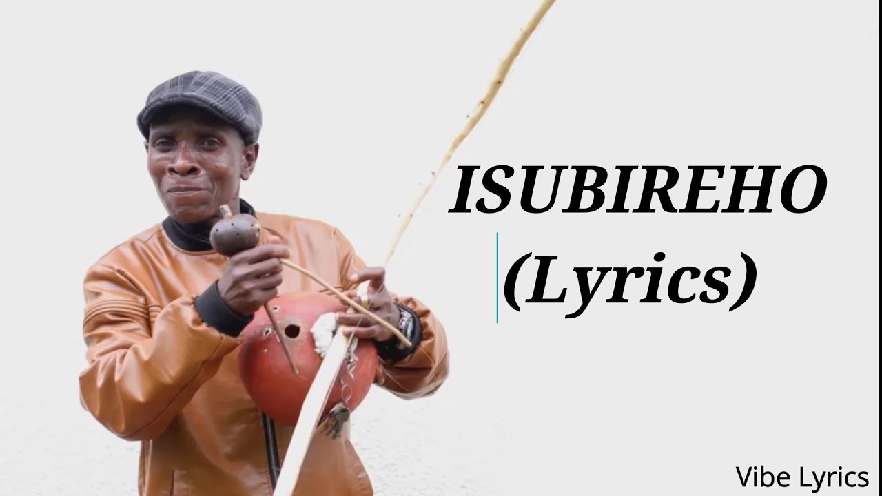 ISUBIREHO ya Nsengiyumva  Lyrics Video  
